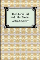 Anton Chekhov | The Chorus Girl And Other Stories | Taschenbuch | Englisch