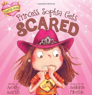 Princess Sophia Gets Scared (Princess..., Martin, Molly