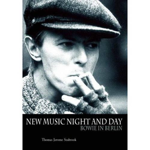Bowie In Berlin by Thomas Jerome Seabrook - 9781906002084