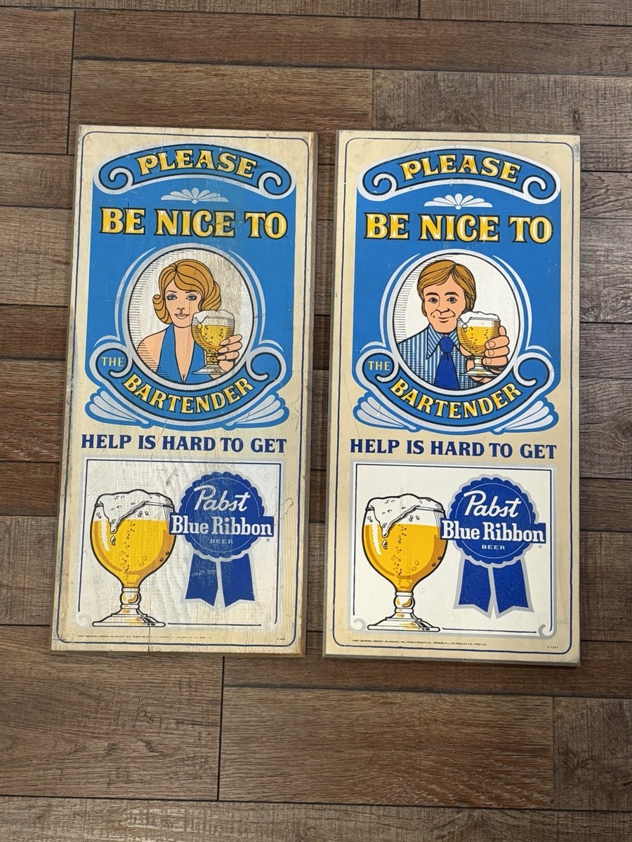 Pabst Blue Ribbon ウッドサイン PAIR Vintage Pabst Blue Ribbon Wood Signs “Please Be Nice To The