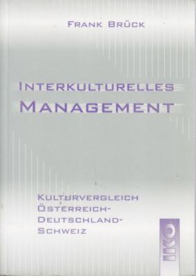 Interkulturelles Management: Kulturvergleich Österreich - Deutsc