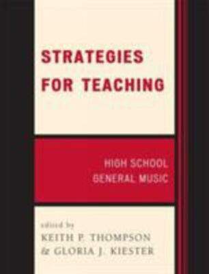 Strategies for Teaching: High School General Music