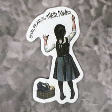Banksy Graffiti Laptop Skateboard 2.25 Sticker 59 Your Fear Is Their Power