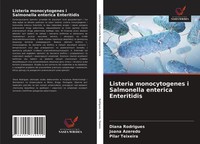 Listeria Monocytogenes I Salmonella Enterica Enteritidis Diana Rodrigues (U. A.)
