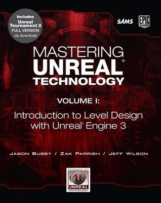 Mastering Unreal Technology, Volume I: In... by Wilson, Jeff Mixed media product