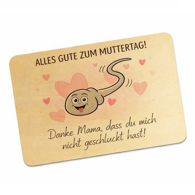 Muttertag Danke Mama, dass du mich nicht geschluckt hast Postkarte aus Holz