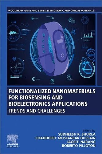 Functionalized Nanomaterials for Biosensing and Bioelectronic... - 9780128238295