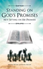 Standing On God's Promises Not Sitting On His Premises by Rucker, Michael;ruc...