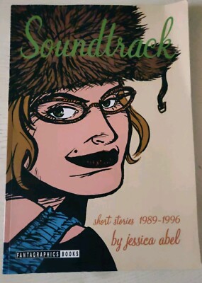 ''Soundtrack'' by Jessica Abel - Collected Artbabe 1989-1996 - Fantagraphics 2001