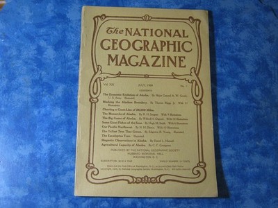 ANTIQUE NATIONAL GEOGRAPHIC July 1909 ALASKA Giant Fishes TALLEST TREE Big Game