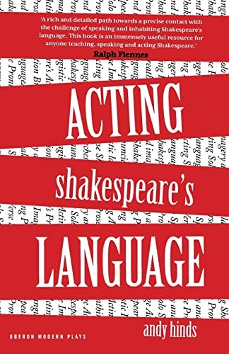 Acting Shakespeare's Language (The Actor's Toolkit),Andy Hinds