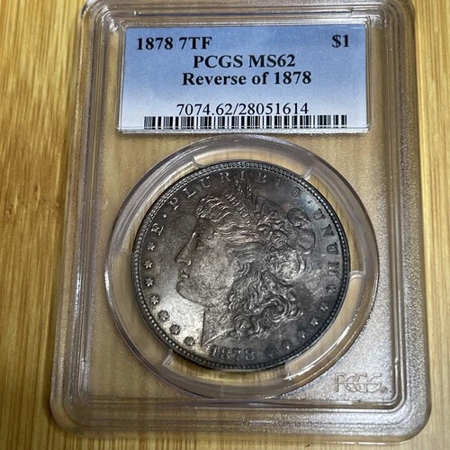 1878 7TF Rev of 78 Morgan Silver Dollar PCGS MS62