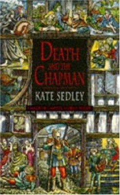 Death and the Chapman (A Roger the Chapman medieval... by Sedley, Kate Paperback