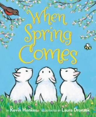 When Spring Comes Board Book - Board book By Henkes, Kevin - VERY GOOD