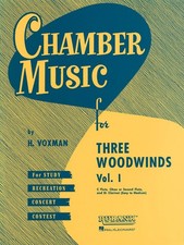 Chamber Music for Three Woodwinds, Vol. 1: for Flute, Oboe or Second Flute an,