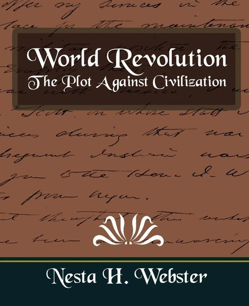 H. Webster Nesta H. Webster (U. A.) | World Revolution The Plot Against...-image
