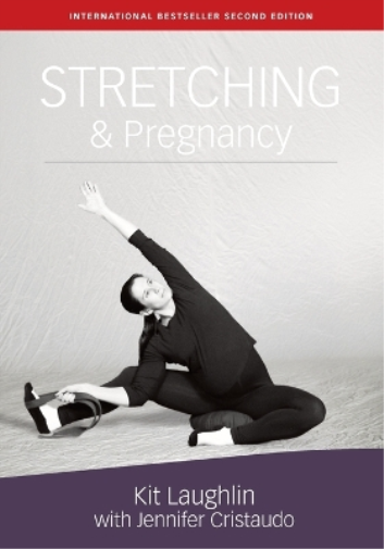 Kit Laughlin Jennifer Cristaudo Stretching & Pregnancy (Tascabile)