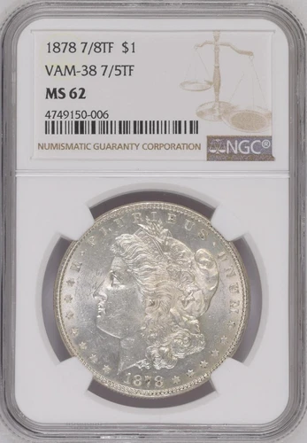 1878 7/8TF VAM-38 7/5TF Morgan Dollar MS-62 NGC