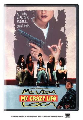 Mi Vida Loca (My Crazy Life)