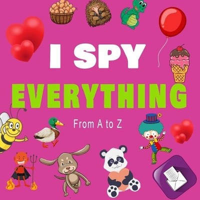 Education Kids I Spy Everything, From a to z (Taschenbuch) (US IMPORT)