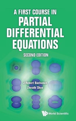 A First Course In Partial Differential Equations by J. Robert Buchanan Hardcover
