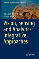 Md Atiqur Rahman Ahad (U. A.) | Vision, Sensing And Analytics: Integrative...