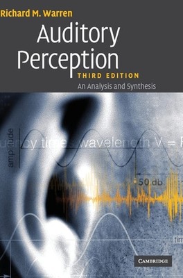 Auditory Perception: An Analysis and Synthesis, Warren, Richard M., Very Good co