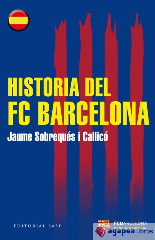 Historia del FC Barcelona. NUEVO. ENVÍO URGENTE (Librería Agapea)