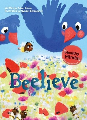 Adam Ciccio Beelieve (Hardback) Healthy Minds (UK IMPORT)