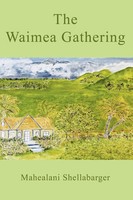 The Waimea Gathering Mahealani Shellabarger Taschenbuch Kartoniert / Broschiert