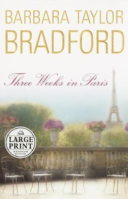 Three Weeks in Paris by Barbara Taylor Bradford (2002, Hardcover, Large Type...