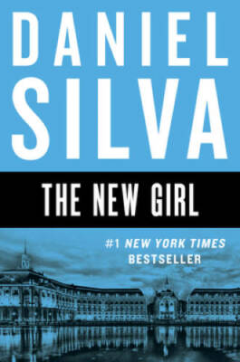 The New Girl: A Novel (Gabriel Allon) - Paperback By Silva, Daniel - GOOD