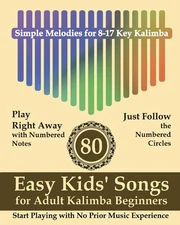 Helen Winter 80 Easy Kids' Songs for Adult Kalimba Beginners (Paperback)