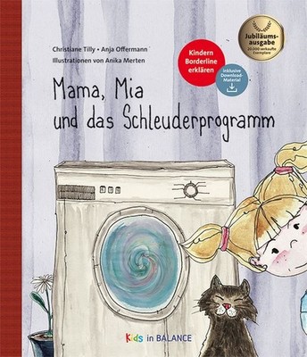 Mama, Mia und das Schleuderprogramm Kindern Borderline erklären
