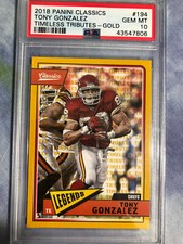 2018 Panini Classics Tony Gonzalez Timeless Tributes GOLD #194 PSA 10 GEM
