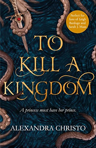 To Kill a Kingdom-Alexandra Christo