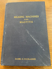 Milking Machines and Mastitis by Daniel O. Noorlander - Dairy/Ranching/Farming