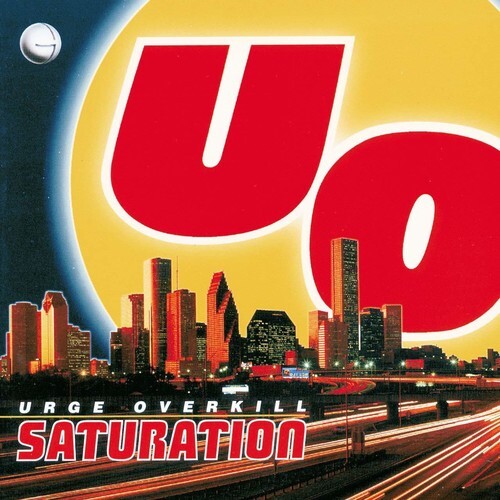 Urge Overkill - Saturation [Новая виниловая пластинка] Прозрачный винил, Желтый, Юбилейное издание, R