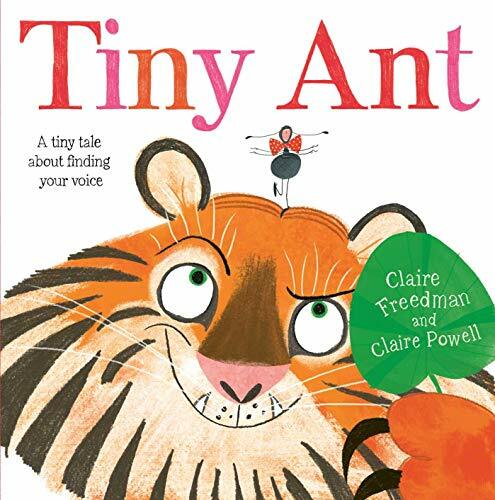 Tiny Ant By Claire Freedman, Claire Powell