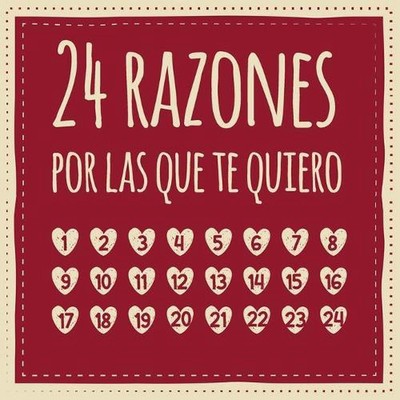 24 razones por las que te quiero: Calendario de adviento para rellenar, entrar, 