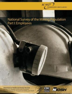 National Survey Of The Mining Population: Part I: Employees