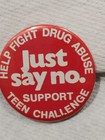 Vintage JUST SAY NO Pinback Button Help Fight Drug Abuse Teen Challenge Pin — photo 1