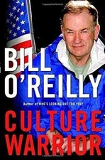 Culture Warrior - Hardcover, by O'Reilly Bill - Good b