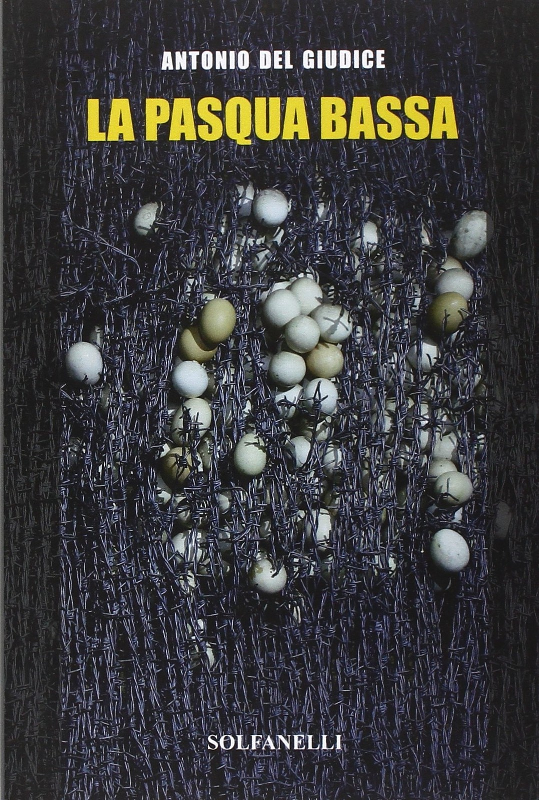 Антонио Дель Джудисе Ла Паскуа басса (в мягкой обложке) (ИМПОРТ ИЗ Великобритании)