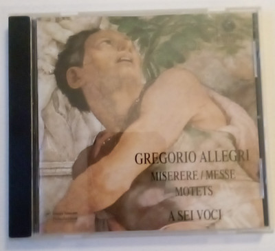 A Sei Voci - Gregorio Allegri: Miserere/Messe/Motets CD