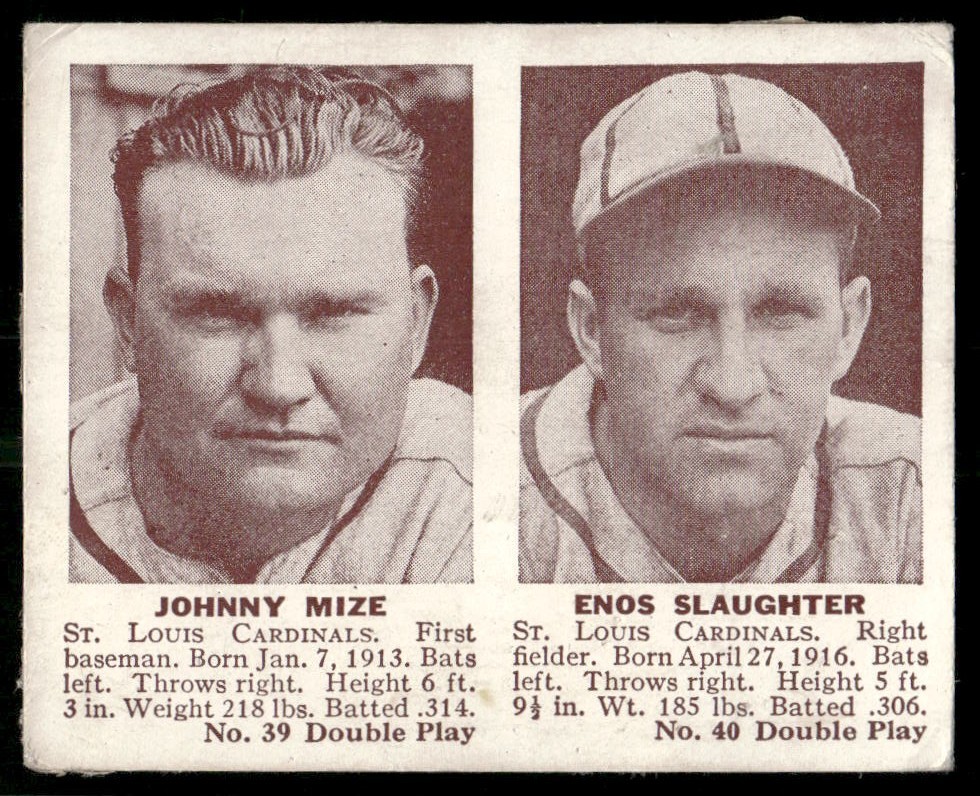 R330 JOHNNY MIZE ENOS SLAUGHTER HOF 1941 DOUBLE PLAY #39/40 POOR READ TPHLC-4792