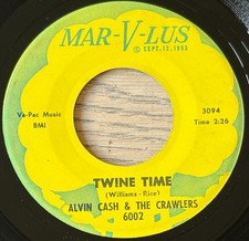 ALVIN CASH TWINE TIME 7" MAR-V-LUS USA (1964) EX++ SOUL FUNK SOUNDS GREAT