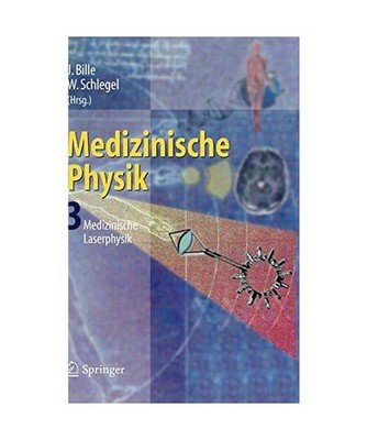 Medizinische Physik 3: Medizinische Laserphysik: Medizinische Laserphysik
