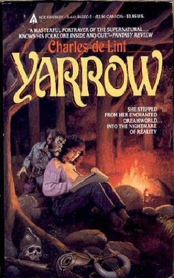 YARROW By De Charles Lint **Mint Condition**