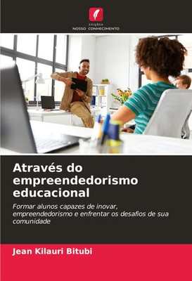 Jean Kilauri Bitubi | Através do empreendedorismo educacional | Taschenbuch